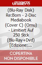 (Blu-Ray Disk) Re:Born - 2-Disc Mediabook (Cover C) (Omu) - Limitiert Auf 250 Stck (Blu-Ray+Dvd) [Edizione: Germania] brd