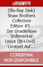 (Blu-Ray Disk) Shaw Brothers Collectors Edition #5 - Der Gnadenlose Vollstrecker Uncut (Br+Dvd) - Limitiert Auf 1000 Stk. [Edizione: Germania] brd