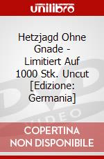 Hetzjagd Ohne Gnade - Limitiert Auf 1000 Stk. Uncut [Edizione: Germania] dvd