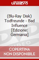 (Blu-Ray Disk) Todfreunde - Bad Influence [Edizione: Germania] brd