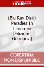 (Blu-Ray Disk) Paradies In Flammen [Edizione: Germania] brd