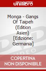 Monga - Gangs Of Taipeh (Edition Asien) [Edizione: Germania] dvd