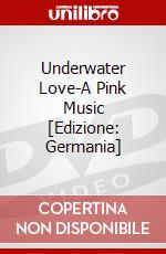 Underwater Love-A Pink Music [Edizione: Germania] dvd