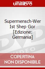 Supermensch-Wer Ist Shep Gor [Edizione: Germania] dvd