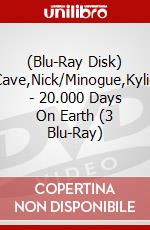 (Blu-Ray Disk) Cave,Nick/Minogue,Kylie - 20.000 Days On Earth (3 Blu-Ray) brd