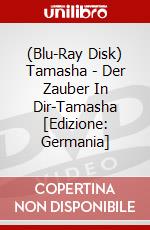 (Blu-Ray Disk) Tamasha - Der Zauber In Dir-Tamasha [Edizione: Germania] brd