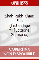 Shah Rukh Khan: Fan (Erstauflage Mi [Edizione: Germania] dvd