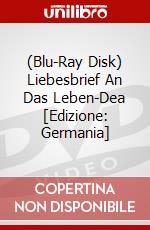 (Blu-Ray Disk) Liebesbrief An Das Leben-Dea [Edizione: Germania] brd