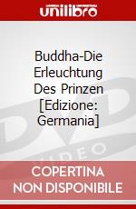 Buddha-Die Erleuchtung Des Prinzen [Edizione: Germania] dvd