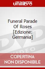 Funeral Parade Of Roses [Edizione: Germania] dvd