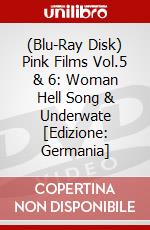 (Blu-Ray Disk) Pink Films Vol.5 & 6: Woman Hell Song & Underwate [Edizione: Germania] brd
