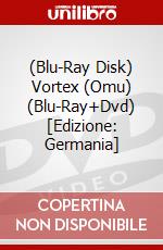 (Blu-Ray Disk) Vortex (Omu) (Blu-Ray+Dvd) [Edizione: Germania] brd