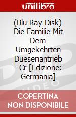(Blu-Ray Disk) Die Familie Mit Dem Umgekehrten Duesenantrieb - Cr [Edizione: Germania] brd