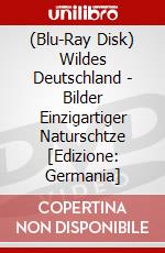 (Blu-Ray Disk) Wildes Deutschland - Bilder Einzigartiger Naturschtze [Edizione: Germania] brd
