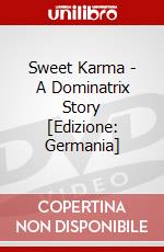 Sweet Karma - A Dominatrix Story [Edizione: Germania] dvd