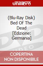 (Blu-Ray Disk) Bed Of The Dead [Edizione: Germania] brd