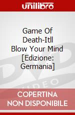 Game Of Death-Itll Blow Your Mind [Edizione: Germania] dvd
