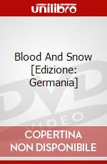 Blood And Snow [Edizione: Germania] dvd