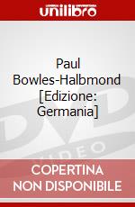 Paul Bowles-Halbmond [Edizione: Germania] dvd
