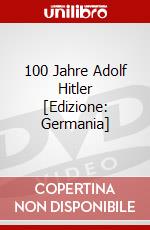 100 Jahre Adolf Hitler [Edizione: Germania] dvd