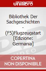Bibliothek Der Sachgeschichten - (F5)Flugzeugstart [Edizione: Germania] dvd