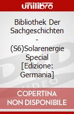 Bibliothek Der Sachgeschichten - (S6)Solarenergie Special [Edizione: Germania] dvd