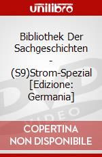 Bibliothek Der Sachgeschichten - (S9)Strom-Spezial [Edizione: Germania] dvd