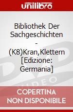 Bibliothek Der Sachgeschichten - (K8)Kran,Klettern [Edizione: Germania] dvd