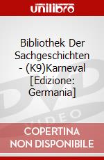 Bibliothek Der Sachgeschichten - (K9)Karneval [Edizione: Germania] dvd