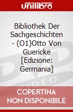 Bibliothek Der Sachgeschichten - (O1)Otto Von Guericke [Edizione: Germania] dvd