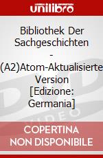 Bibliothek Der Sachgeschichten - (A2)Atom-Aktualisierte Version [Edizione: Germania] dvd