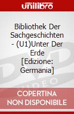 Bibliothek Der Sachgeschichten - (U1)Unter Der Erde [Edizione: Germania] dvd