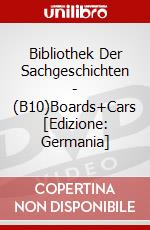 Bibliothek Der Sachgeschichten - (B10)Boards+Cars [Edizione: Germania] dvd