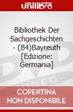 Bibliothek Der Sachgeschichten - (B4)Bayreuth [Edizione: Germania] dvd