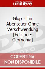 Glup - Ein Abenteuer Ohne Verschwendung [Edizione: Germania] dvd