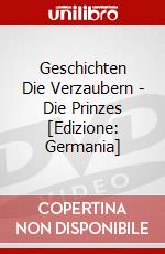 Geschichten Die Verzaubern - Die Prinzes [Edizione: Germania] dvd