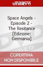 Space Angels - Episode 2 - The Resitance [Edizione: Germania] dvd