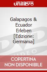 Galapagos & Ecuador Erleben [Edizione: Germania] dvd