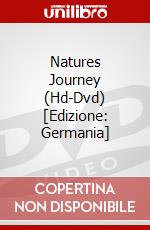 Natures Journey (Hd-Dvd) [Edizione: Germania] dvd