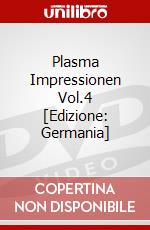 Plasma Impressionen Vol.4 [Edizione: Germania] dvd