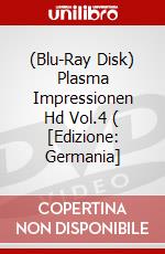 (Blu-Ray Disk) Plasma Impressionen Hd Vol.4 ( [Edizione: Germania] brd