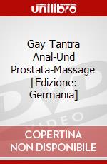 Gay Tantra Anal-Und Prostata-Massage [Edizione: Germania] dvd