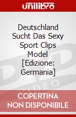 Deutschland Sucht Das Sexy Sport Clips Model [Edizione: Germania] dvd