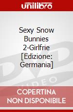 Sexy Snow Bunnies 2-Girlfrie [Edizione: Germania] dvd