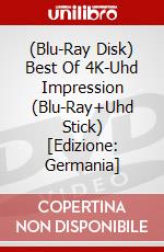 (Blu-Ray Disk) Best Of 4K-Uhd Impression (Blu-Ray+Uhd Stick) [Edizione: Germania] brd