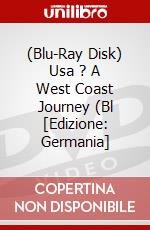 (Blu-Ray Disk) Usa ? A West Coast Journey (Bl [Edizione: Germania] brd