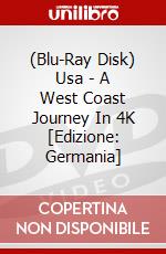 (Blu-Ray Disk) Usa - A West Coast Journey In 4K [Edizione: Germania] brd