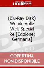 (Blu-Ray Disk) Wundervolle Welt-Special Re [Edizione: Germania] brd