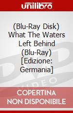 (Blu-Ray Disk) What The Waters Left Behind (Blu-Ray) [Edizione: Germania] brd