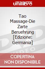 Tao Massage-Die Zarte Beruehrung [Edizione: Germania] dvd